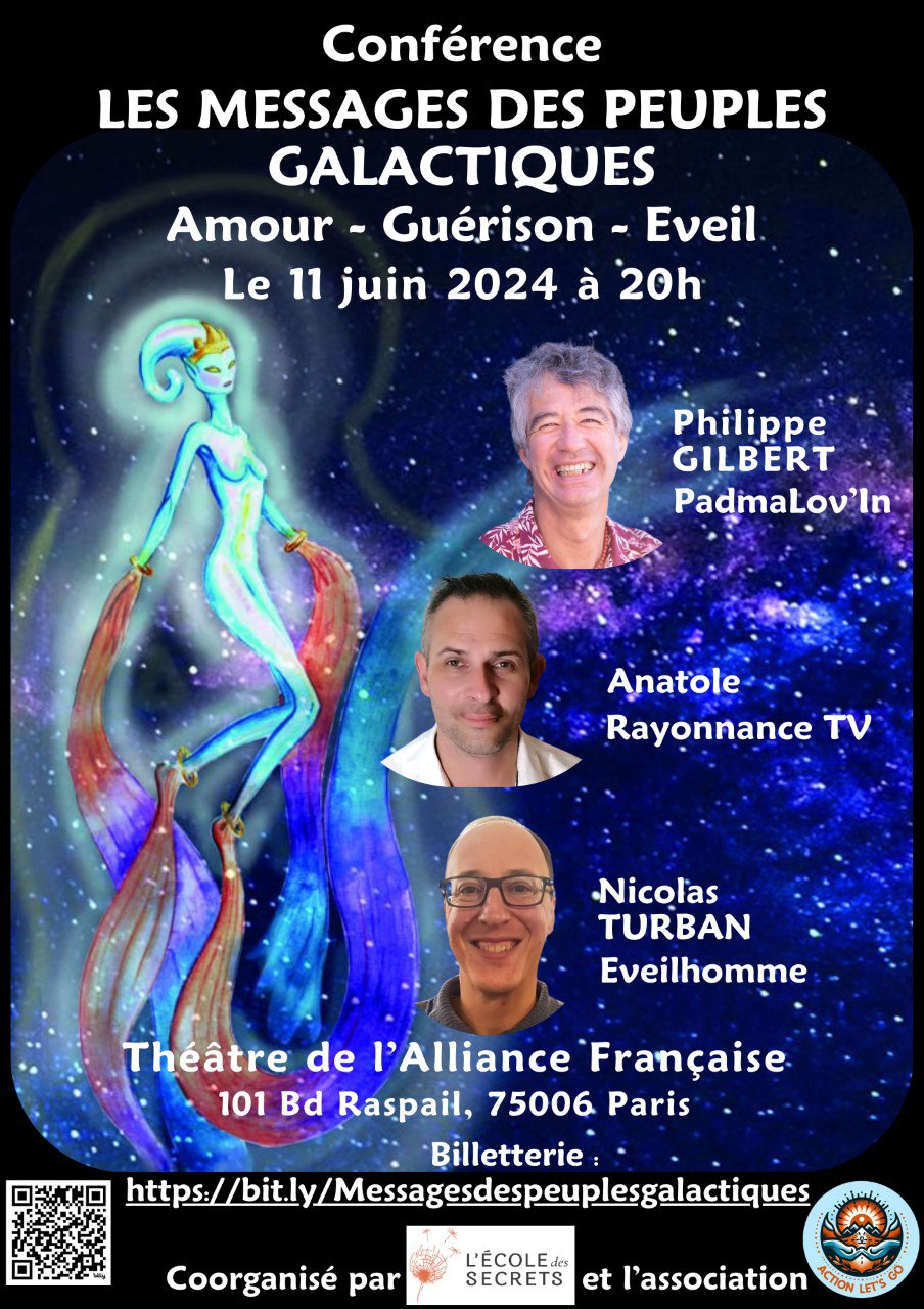 Affiche de la conférence LES MESSAGES DES PEUPLES GALACTIQUES, organisée le 11 juin 2024 au Théâtre de l'Alliance Française à Paris.